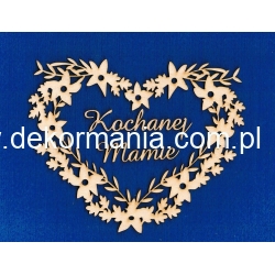 "  Kochanej Mamie " - napis h- 1,5cm , SERCE ażurowe 15 x 12cm  ,sklejka grubość 3mm, Dzień Matki